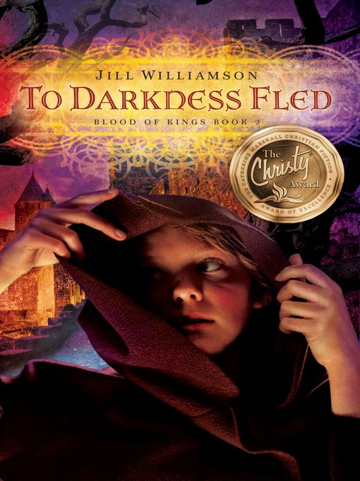 Title details for To Darkness Fled by Jill Williamson - Available